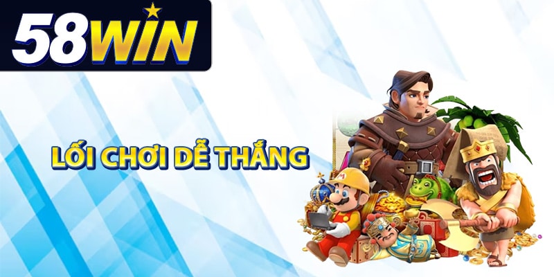 Game Slot 58Win Cuộc Phiêu Lưu Đỉnh Cao Đầy Màu Sắc 2 Lối chơi dễ thắng trong game slot 58Win